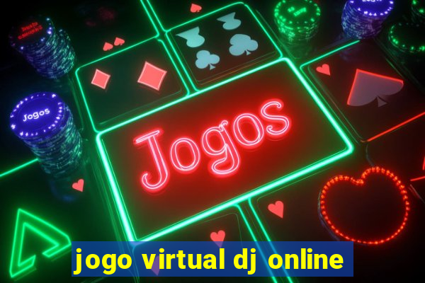 jogo virtual dj online